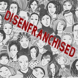 A square of faces with the word "disenfranchised" written over top in red capital letters. 